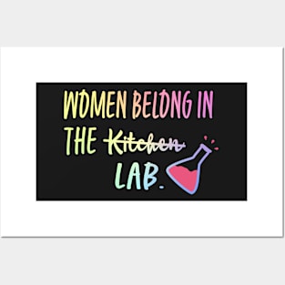 Women Belong In The Lab Posters and Art